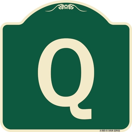 Signmission Designer Series Sign W/ Letter Q, Green & Tan Heavy-Gauge Aluminum Sign, 18" x 18", G-1818-22932 A-DES-G-1818-22932